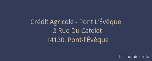 Cr&eacute;dit Agricole - Pont L'&Eacute;v&ecirc;que