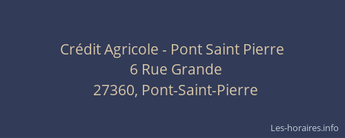 Crédit Agricole - Pont Saint Pierre