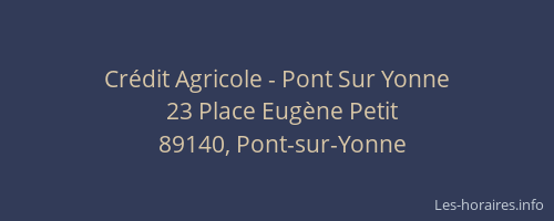 Cr&eacute;dit Agricole - Pont Sur Yonne