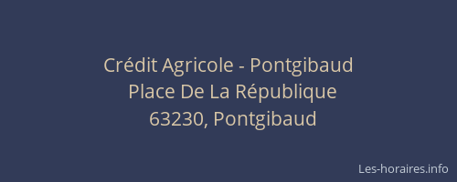 Cr&eacute;dit Agricole - Pontgibaud