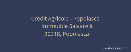 Cr&eacute;dit Agricole - Popolasca