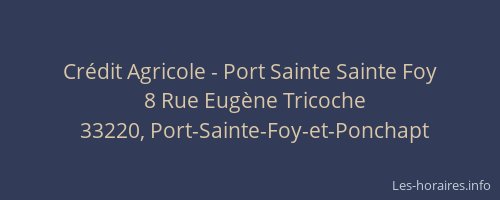 Crédit Agricole - Port Sainte Sainte Foy