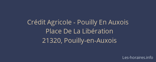 Cr&eacute;dit Agricole - Pouilly En Auxois