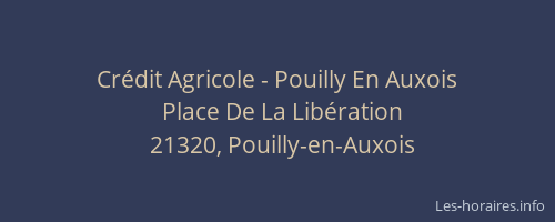 Crédit Agricole - Pouilly En Auxois