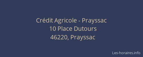 Cr&eacute;dit Agricole - Prayssac