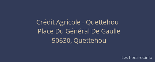 Cr&eacute;dit Agricole - Quettehou