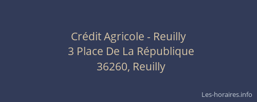 Cr&eacute;dit Agricole - Reuilly