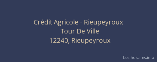 Cr&eacute;dit Agricole - Rieupeyroux