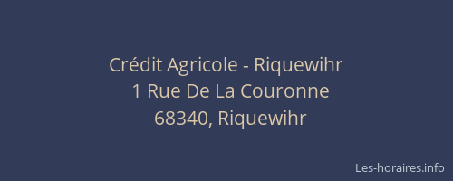 Cr&eacute;dit Agricole - Riquewihr