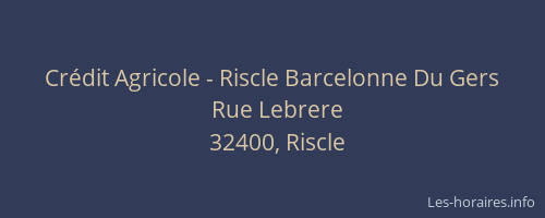 Crédit Agricole - Riscle Barcelonne Du Gers