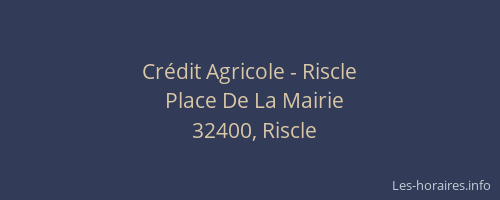 Cr&eacute;dit Agricole - Riscle