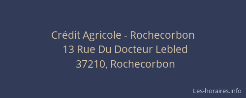 Cr&eacute;dit Agricole - Rochecorbon