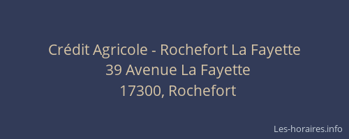 Cr&eacute;dit Agricole - Rochefort La Fayette