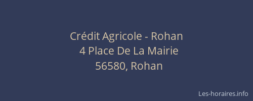Cr&eacute;dit Agricole - Rohan