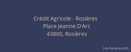 Cr&eacute;dit Agricole - Rosi&egrave;res