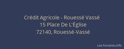 Cr&eacute;dit Agricole - Rouess&eacute; Vass&eacute;