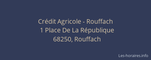 Cr&eacute;dit Agricole - Rouffach