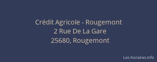 Cr&eacute;dit Agricole - Rougemont