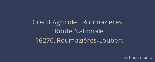 Cr&eacute;dit Agricole - Roumazi&egrave;res