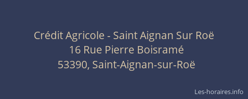 Cr&eacute;dit Agricole - Saint Aignan Sur Ro&euml;