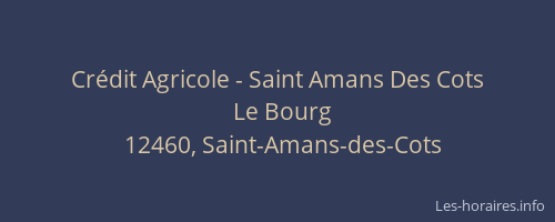 Cr&eacute;dit Agricole - Saint Amans Des Cots