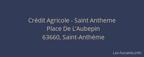 Crédit Agricole - Saint Antheme