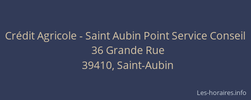 Crédit Agricole - Saint Aubin Point Service Conseil