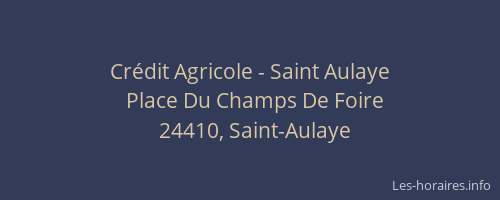 Cr&eacute;dit Agricole - Saint Aulaye