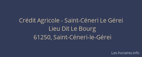 Cr&eacute;dit Agricole - Saint-C&eacute;neri Le G&eacute;rei
