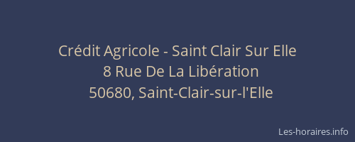 Cr&eacute;dit Agricole - Saint Clair Sur Elle