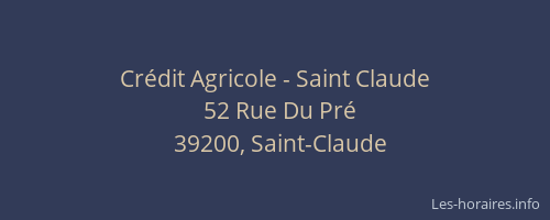 Cr&eacute;dit Agricole - Saint Claude