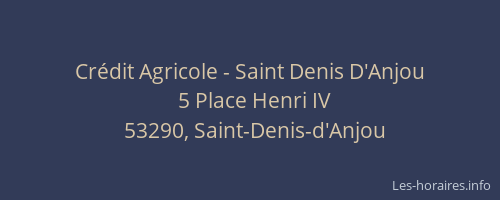 Cr&eacute;dit Agricole - Saint Denis D'Anjou