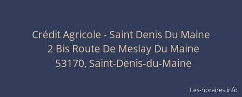 Cr&eacute;dit Agricole - Saint Denis Du Maine