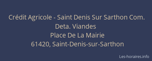 Crédit Agricole - Saint Denis Sur Sarthon Com. Deta. Viandes