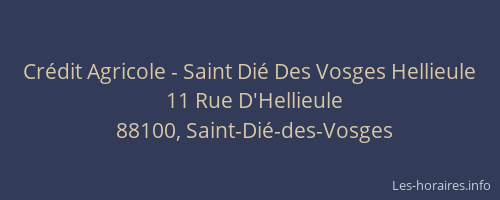 Cr&eacute;dit Agricole - Saint Di&eacute; Des Vosges Hellieule