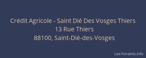 Cr&eacute;dit Agricole - Saint Di&eacute; Des Vosges Thiers
