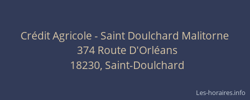 Cr&eacute;dit Agricole - Saint Doulchard Malitorne