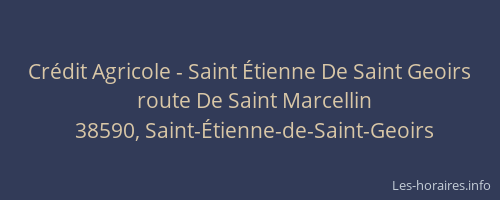Crédit Agricole - Saint Étienne De Saint Geoirs