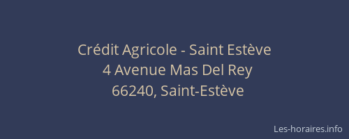Cr&eacute;dit Agricole - Saint Est&egrave;ve
