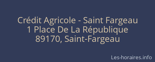 Cr&eacute;dit Agricole - Saint Fargeau