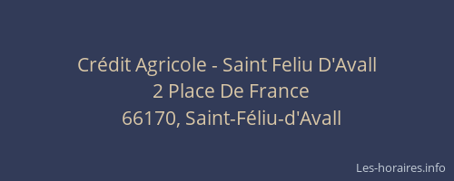 Crédit Agricole - Saint Feliu D'Avall