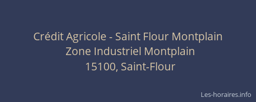 Cr&eacute;dit Agricole - Saint Flour Montplain