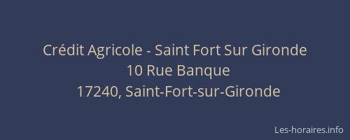 Cr&eacute;dit Agricole - Saint Fort Sur Gironde