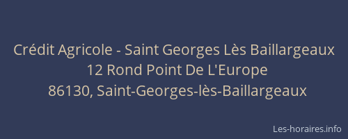 Cr&eacute;dit Agricole - Saint Georges L&egrave;s Baillargeaux