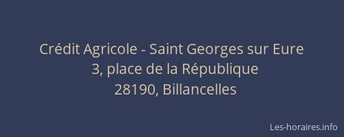 Cr&eacute;dit Agricole - Saint Georges sur Eure