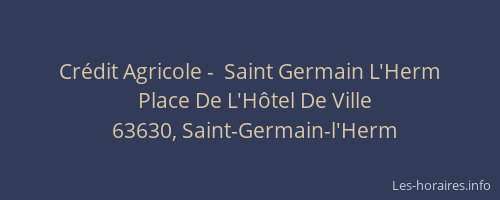 Crédit Agricole -  Saint Germain L'Herm
