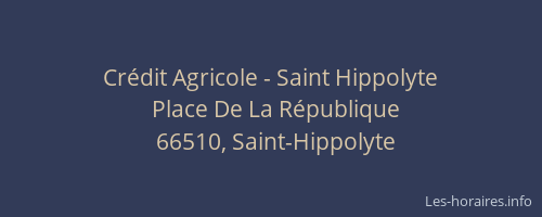 Cr&eacute;dit Agricole - Saint Hippolyte
