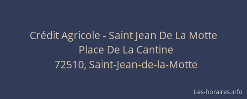 Cr&eacute;dit Agricole - Saint Jean De La Motte