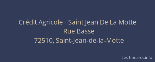 Cr&eacute;dit Agricole - Saint Jean De La Motte