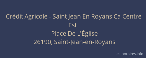 Cr&eacute;dit Agricole - Saint Jean En Royans Ca Centre Est